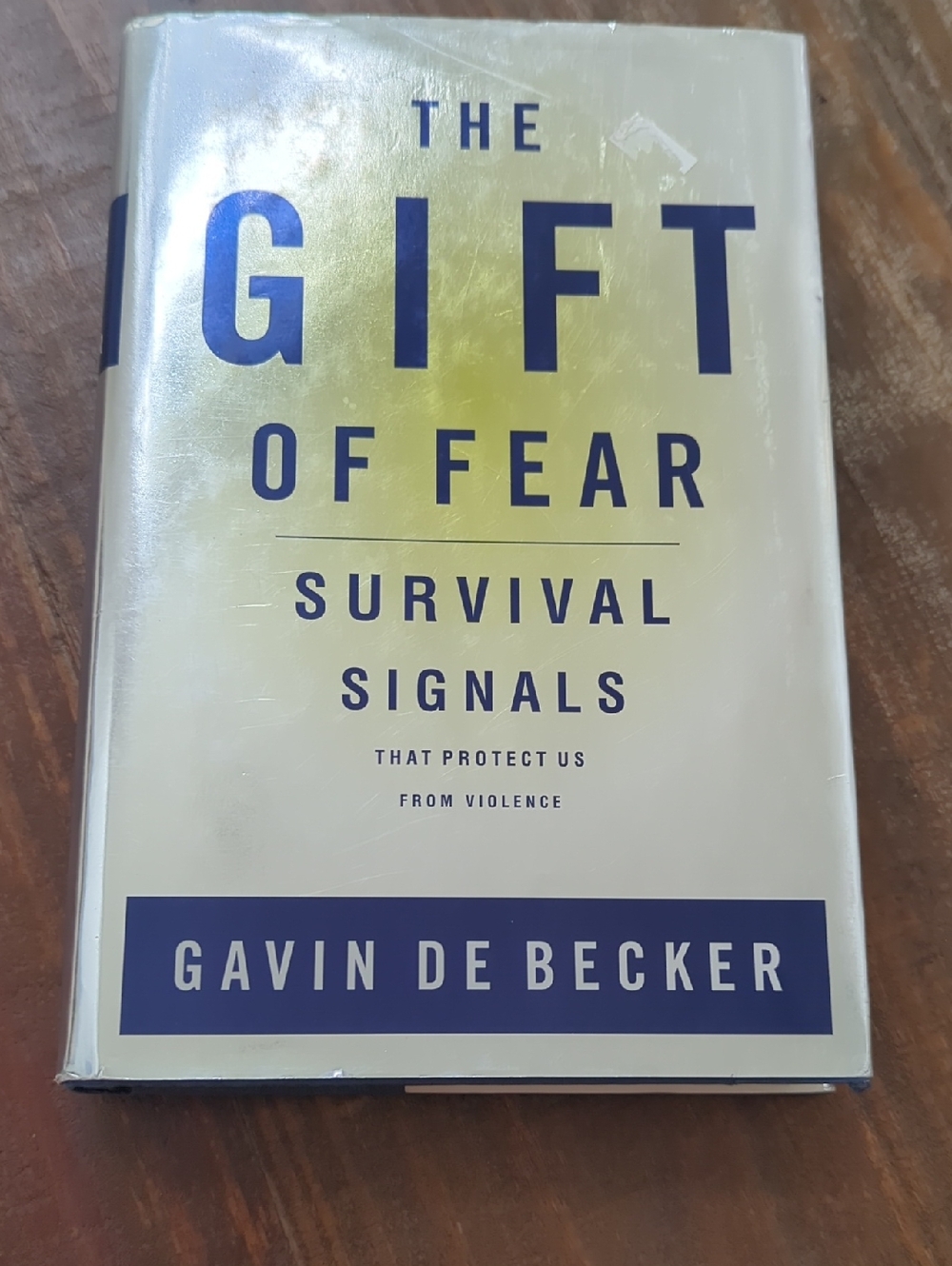 The Gift of Fear by Gavin De Becker - Hardcover
